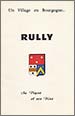 Un Village en Bourgogene... Rully – Sa Vigne et ses Vins –Françoise Grivot