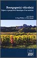 Bourgogne(s) Viticole(s) – Enjeux et Perspectives Historiques d'un Territoire – Serge Wolikow & Olivier Jacquet